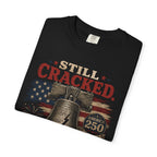 Liberty Bell "Still Cracked, Still Free" Patriotic T-Shirt, America 250