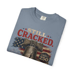Liberty Bell "Still Cracked, Still Free" Patriotic T-Shirt, America 250