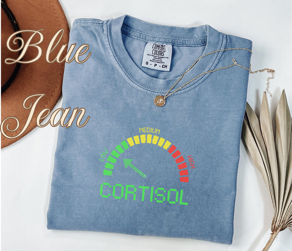 Low Cortisol Level Funny Stress Shirt