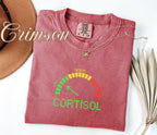 Low Cortisol Level Funny Stress Shirt