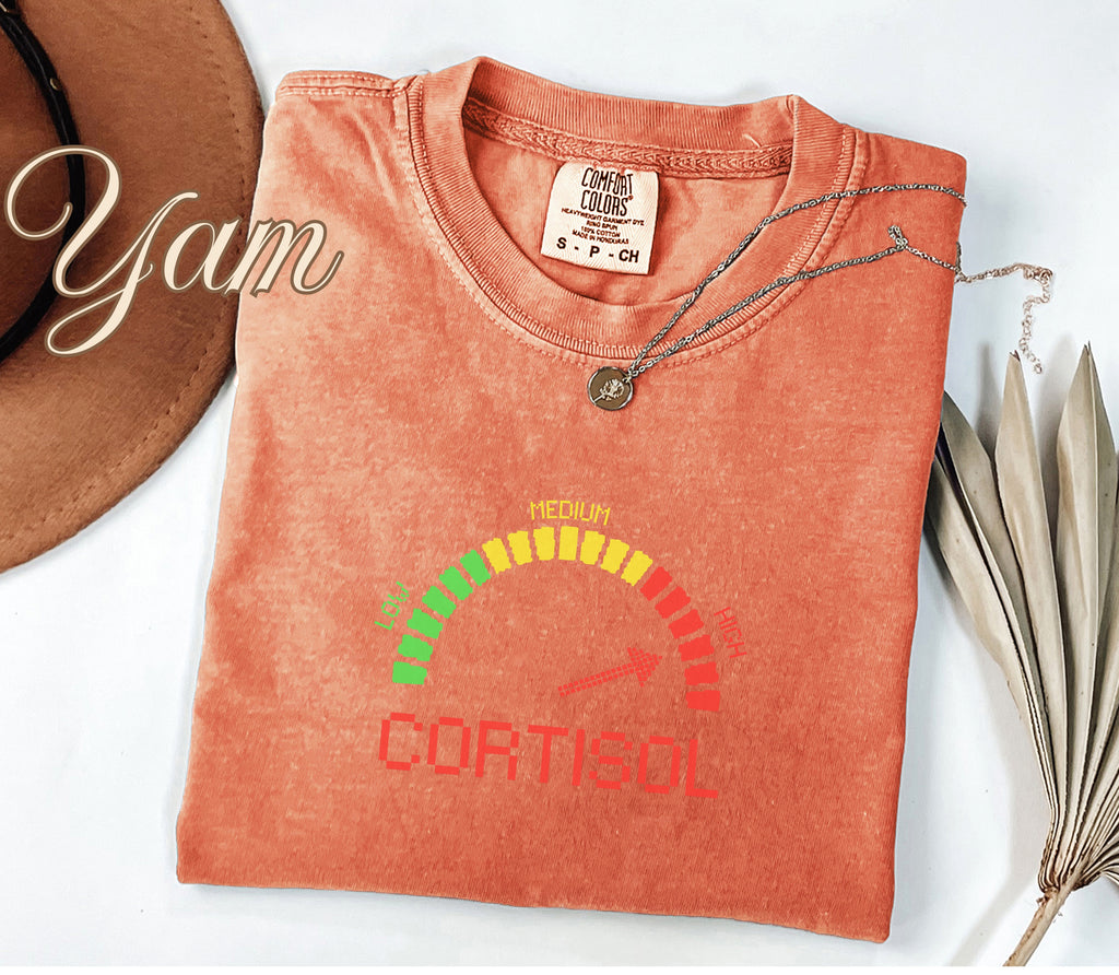 High Cortisol Level Funny Stress Shirt
