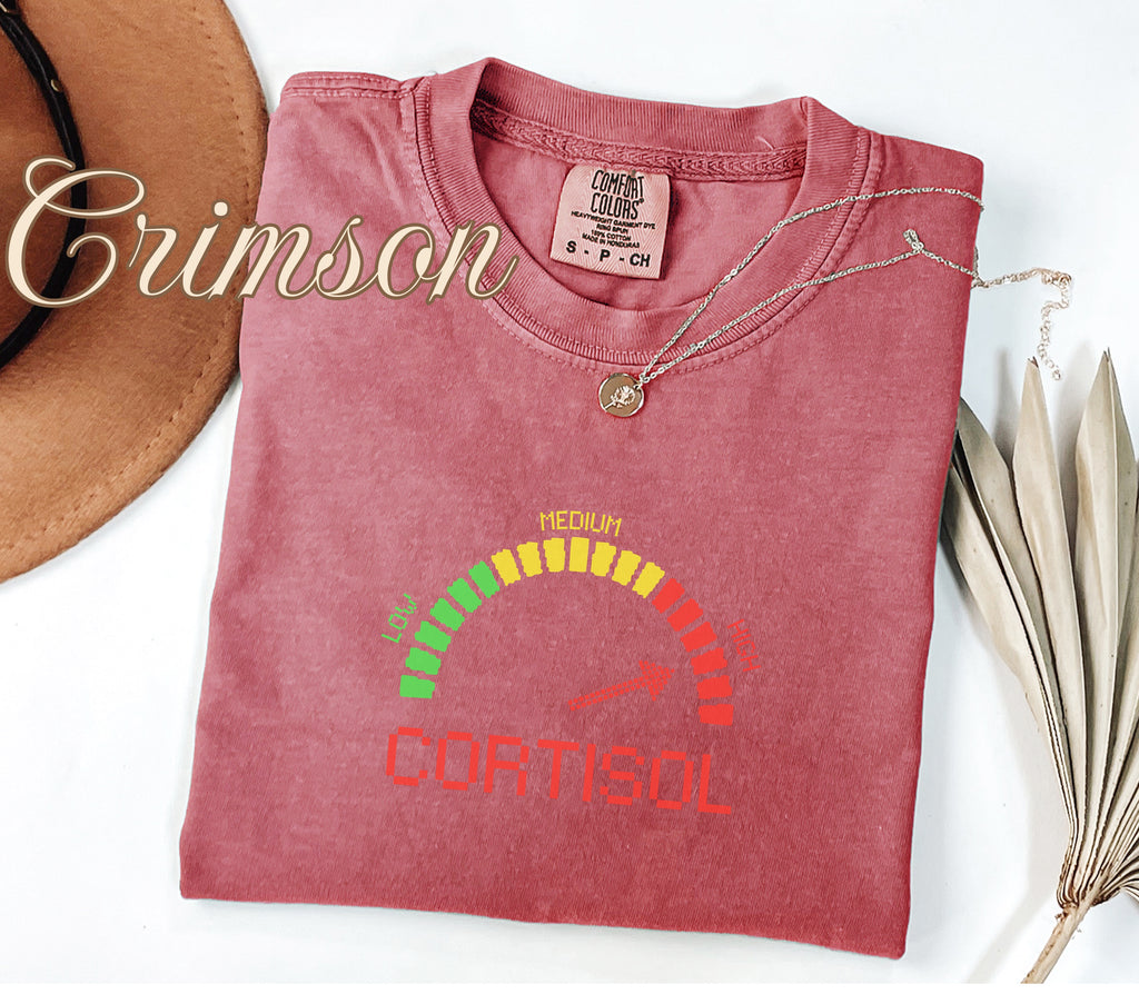 High Cortisol Level Funny Stress Shirt