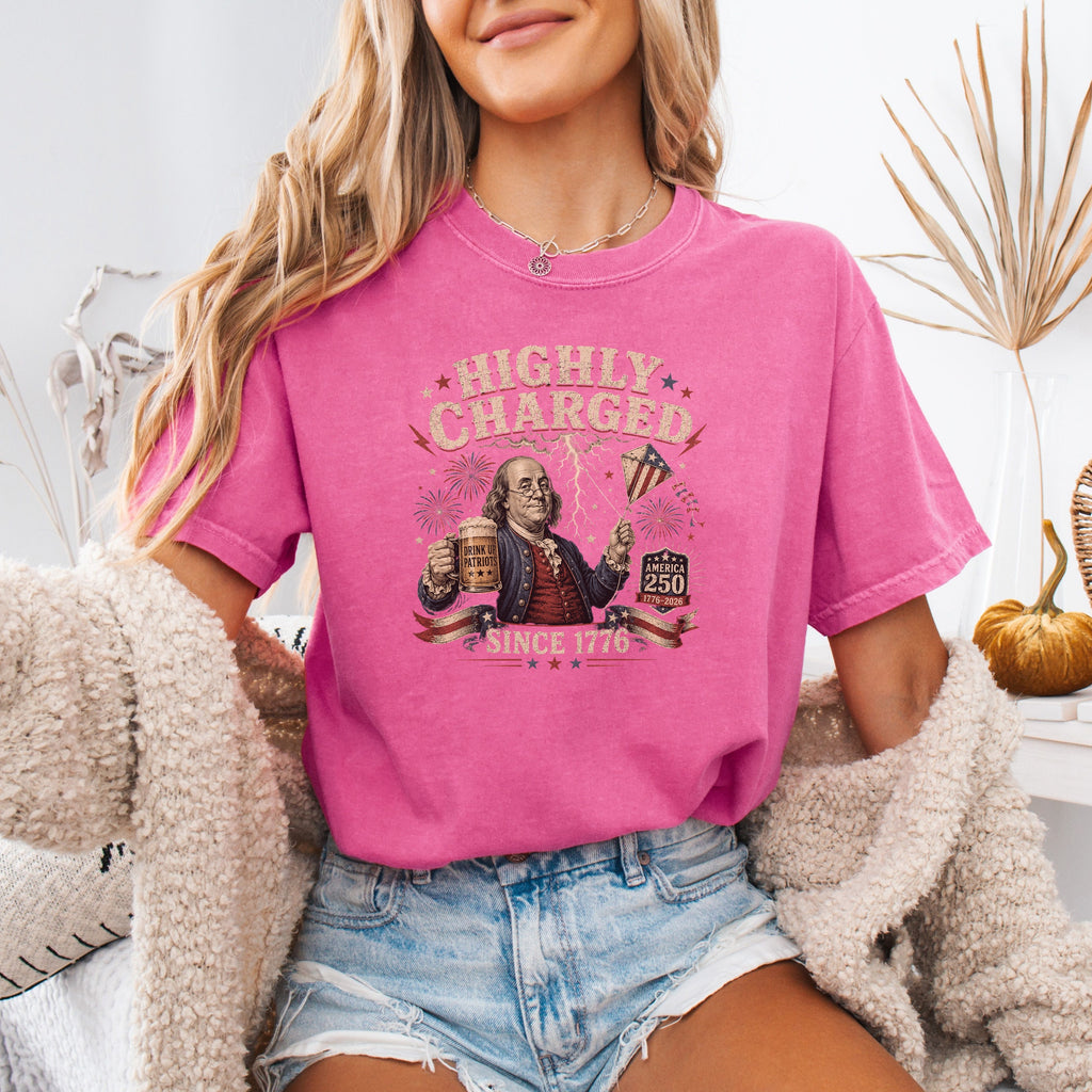 Highly Charged Since 1776 Benjamin Franklin Patriotic Beer America250 T-Shirt