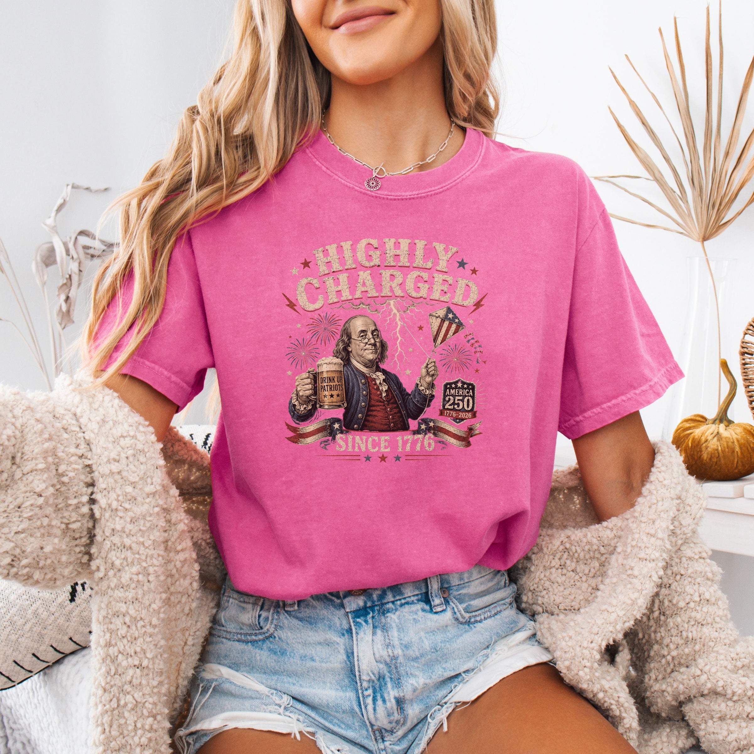 Highly Charged Since 1776 Benjamin Franklin Patriotic Beer America250 T-Shirt