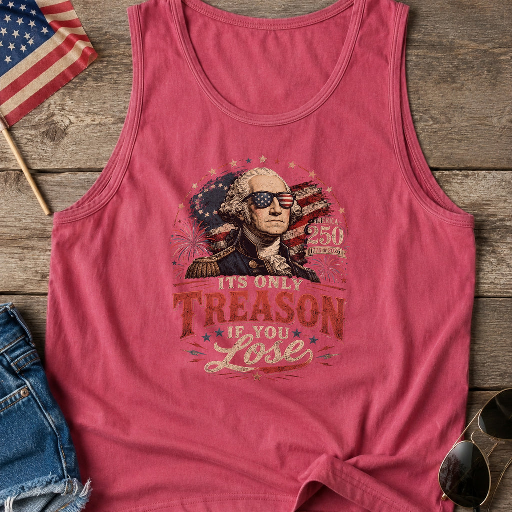 Its Only Treason If You Lose, Patriotic George Washington Tank Top