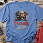 Its Only Treason If You Lose, Patriotic George Washington T‑Shirt