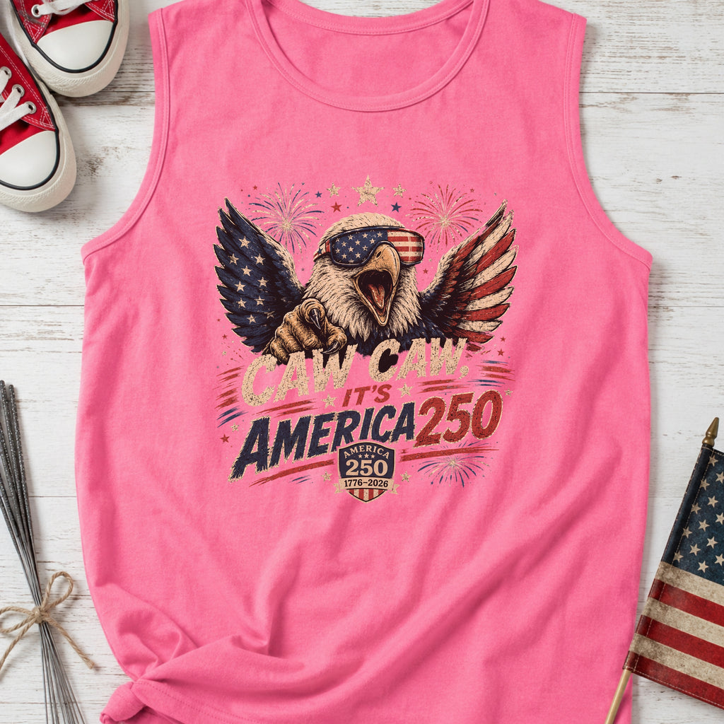 Patriotic Eagle Tank Top — “Caw Caw It's America 250” Vintage Fourth of July Shirt