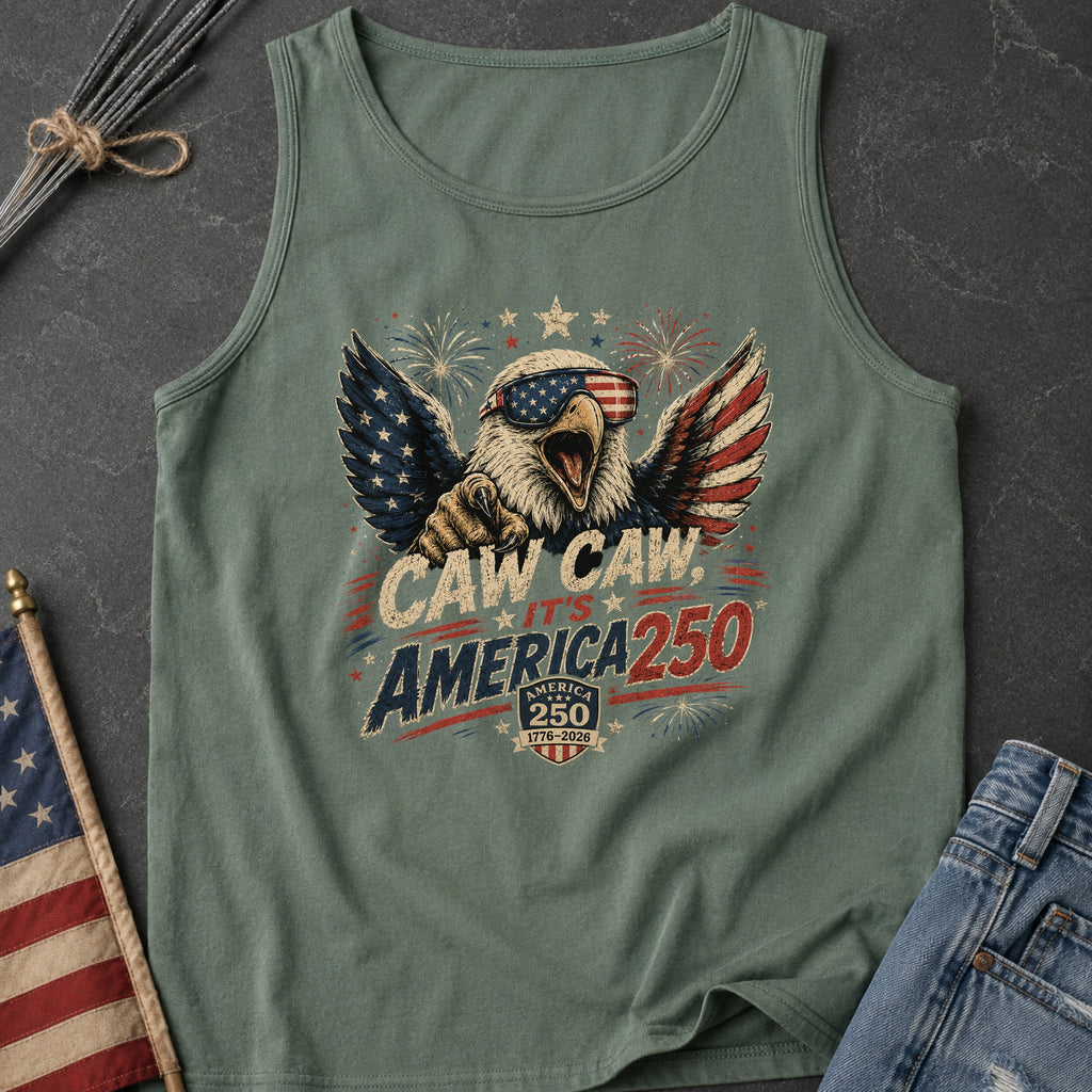Patriotic Eagle Tank Top — “Caw Caw It's America 250” Vintage Fourth of July Shirt