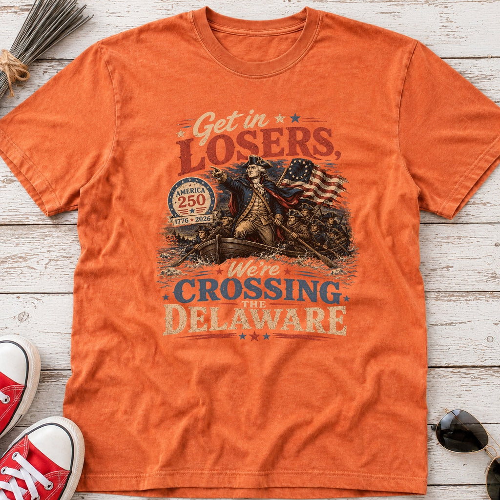 Get in Losers, We're Crossing Delaware Patriotic George Washington Vintage Design T-Shirt