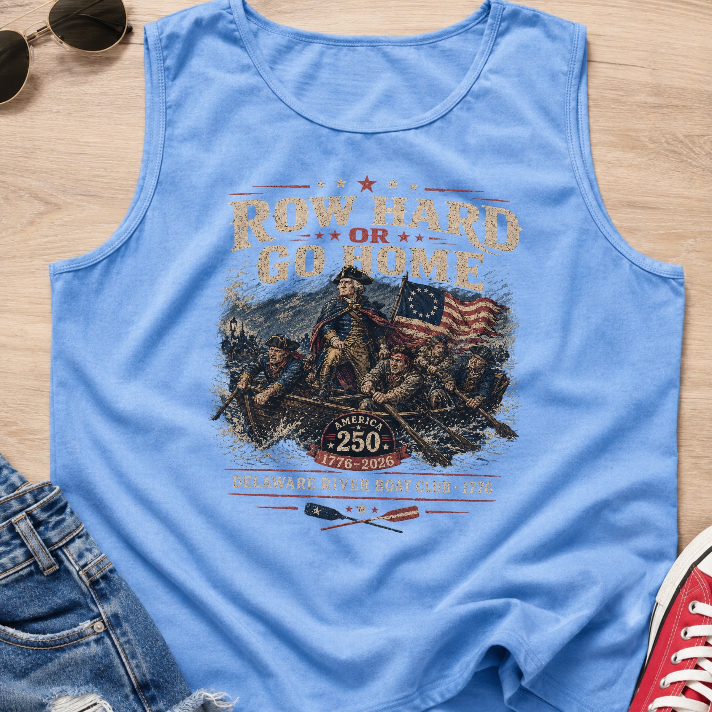 Row Hard or Go Home Tank Top, Delaware Row Boat Club America 250