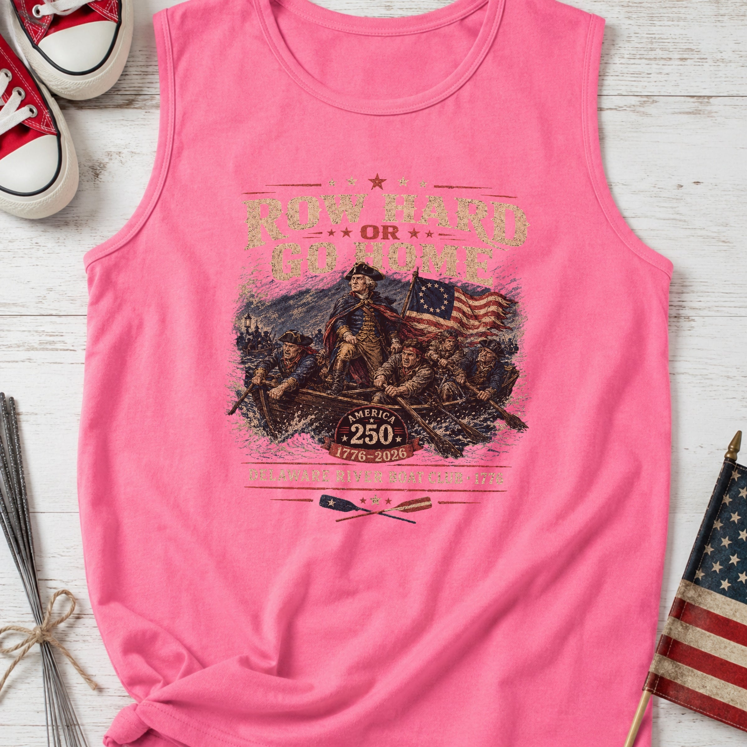 Row Hard or Go Home Tank Top, Delaware Row Boat Club America 250