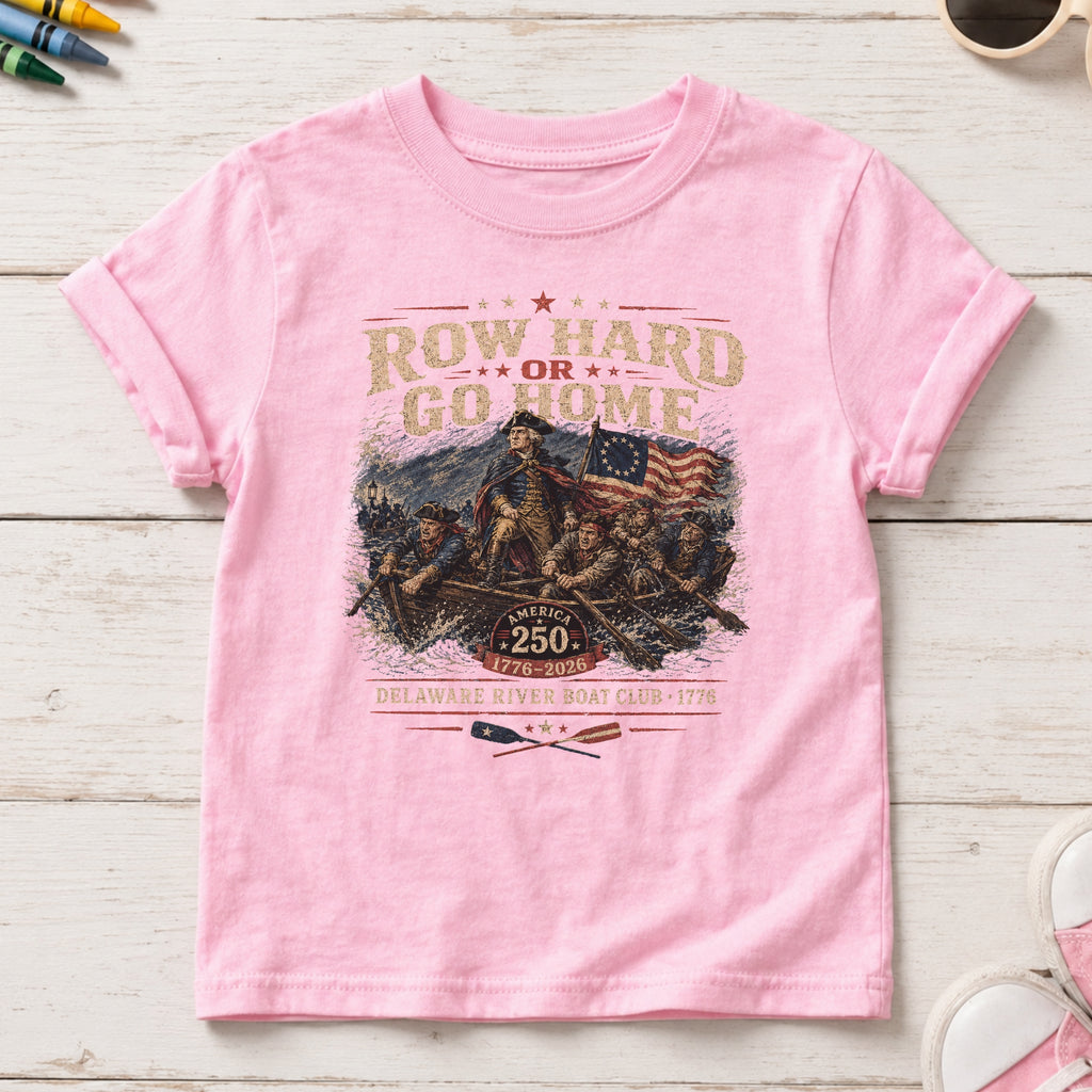 Row Hard or Go Home Youth Tee, Delaware Row Boat Club America 250