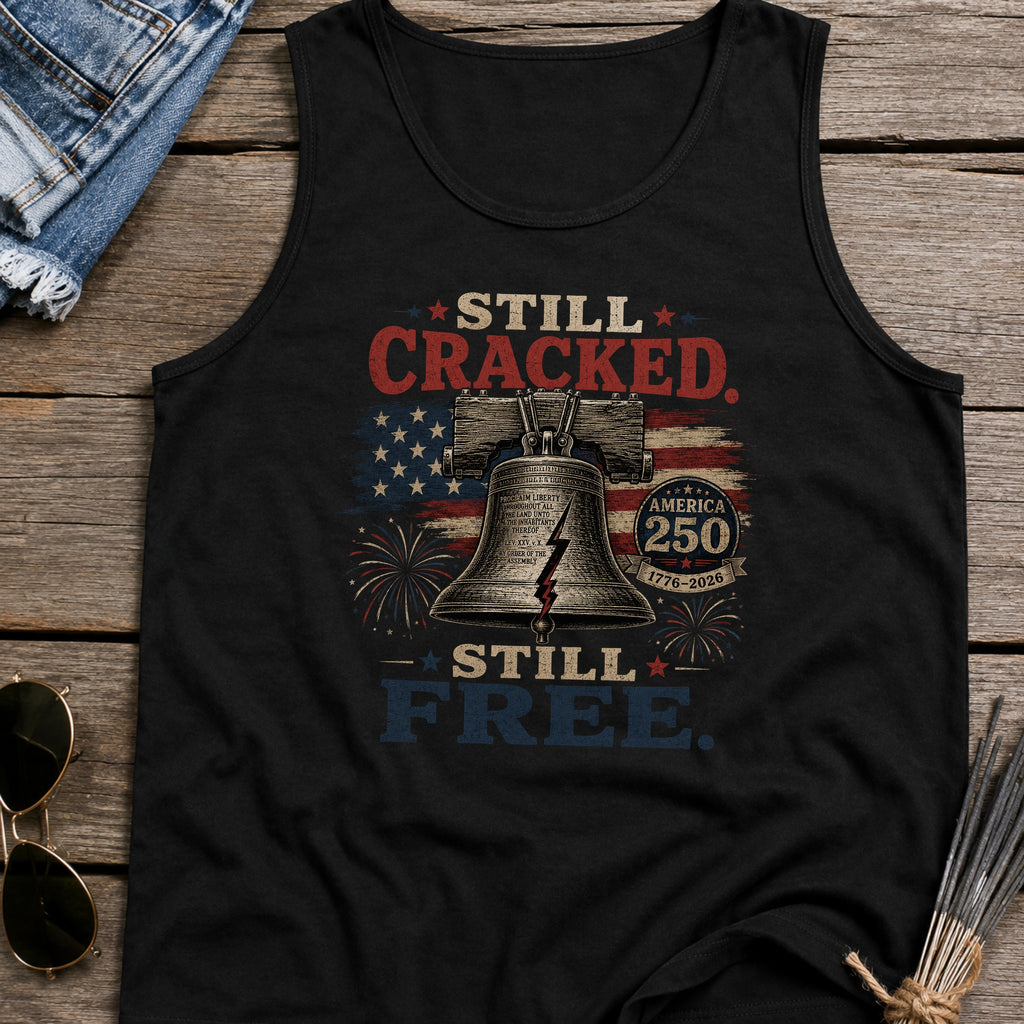 Liberty Bell "Still Cracked, Still Free" Patriotic Tank Top, America 250
