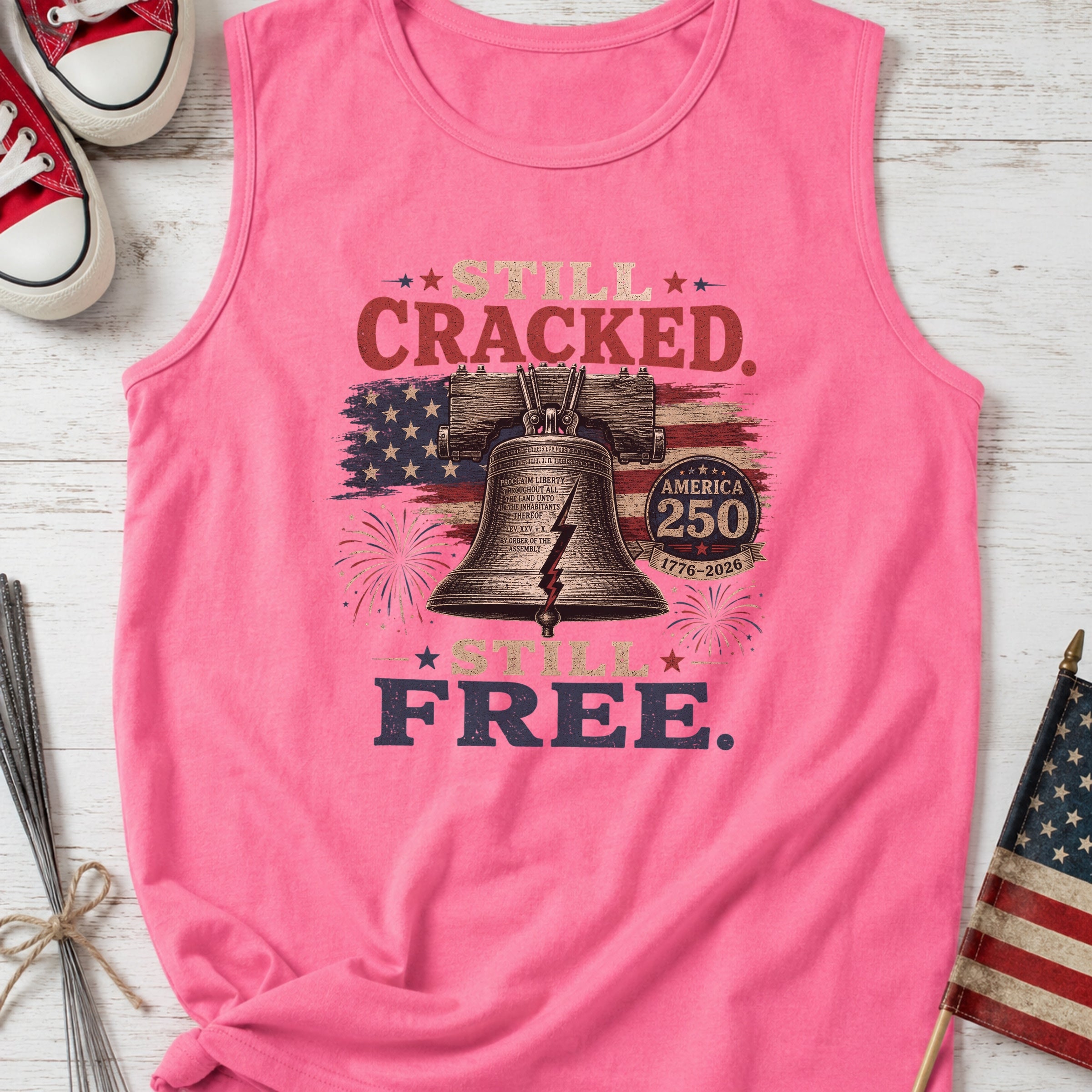 Liberty Bell "Still Cracked, Still Free" Patriotic Tank Top, America 250