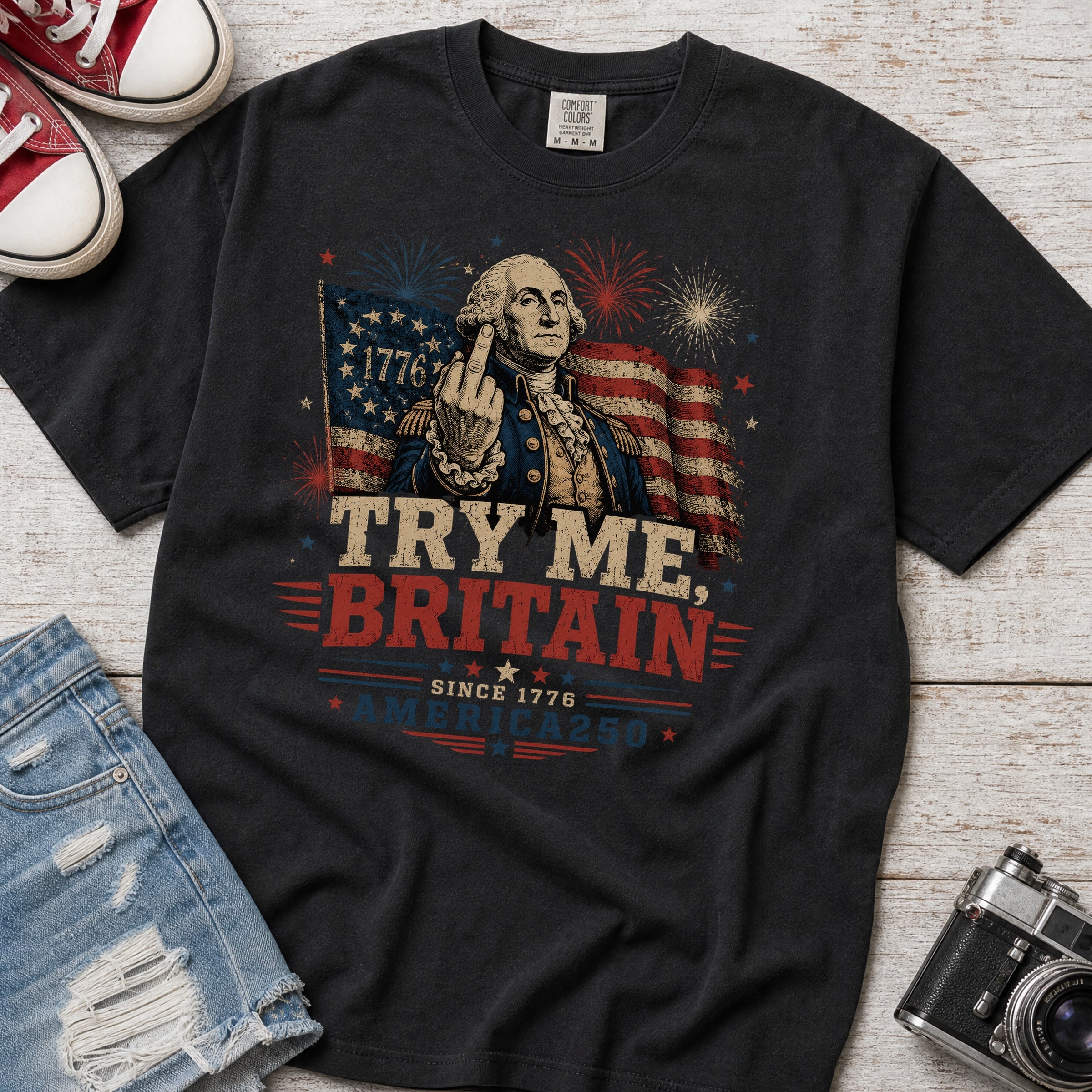 Try Me Britain T-Shirt, Patriotic America 250 Independence Day Tee