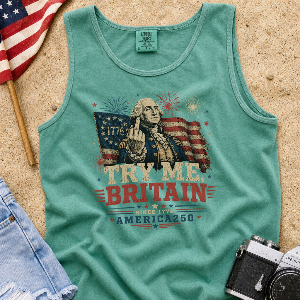 Try Me Britain Tank Top, Patriotic America 250 Independence Day