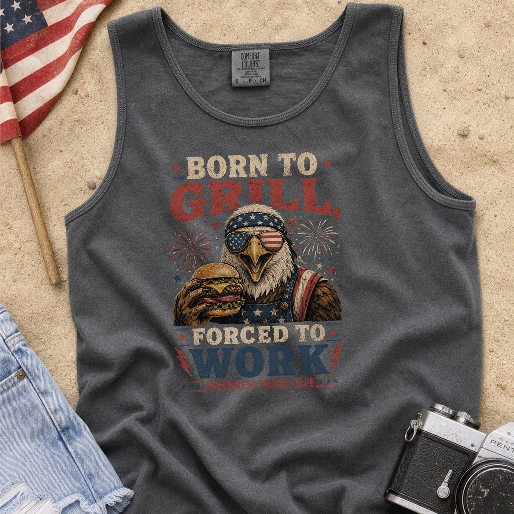 Born to Grill Forced to Work Patriotic BBQ Tank Top, America 250