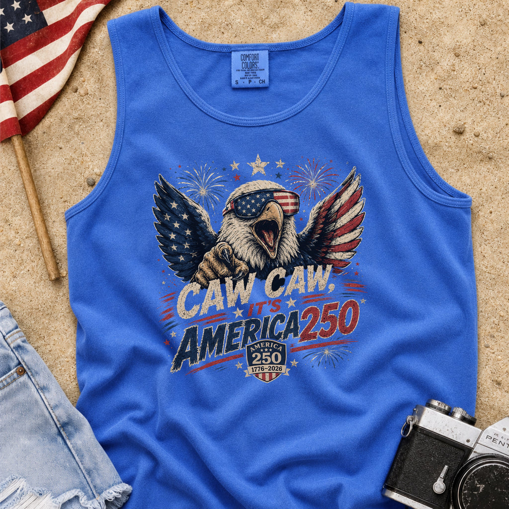 Patriotic Eagle Tank Top — “Caw Caw It's America 250” Vintage Fourth of July Shirt