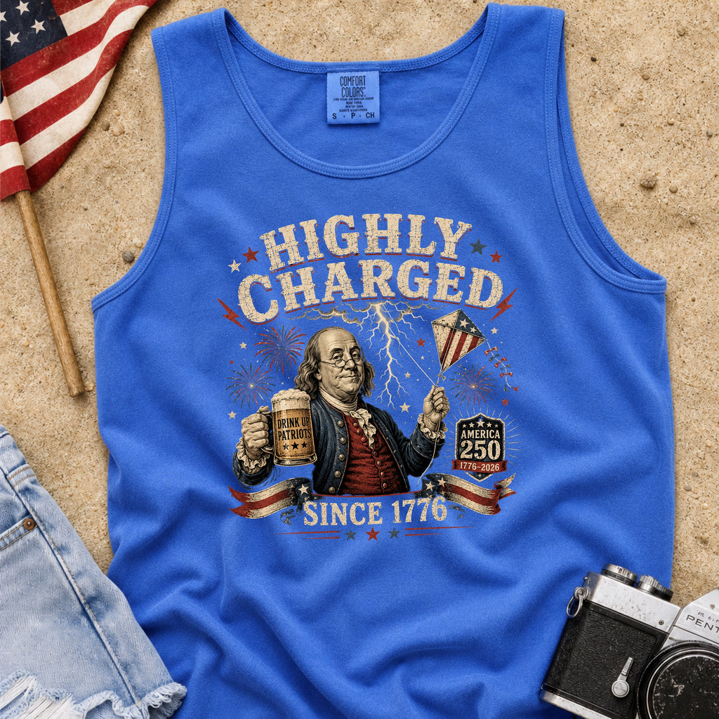 Highly Charged Since 1776 Benjamin Franklin Patriotic Beer America250 Tank Top