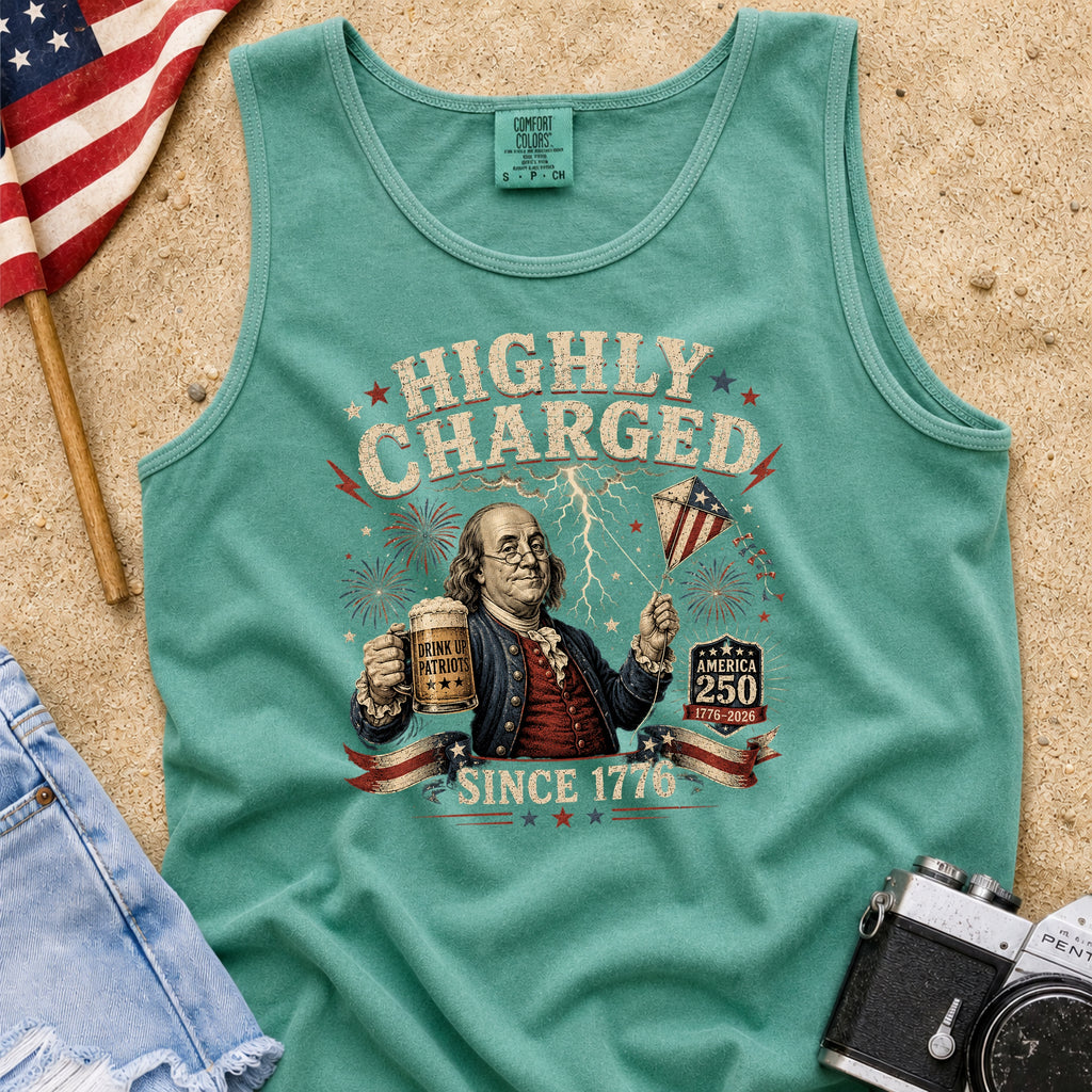 Highly Charged Since 1776 Benjamin Franklin Patriotic Beer America250 Tank Top