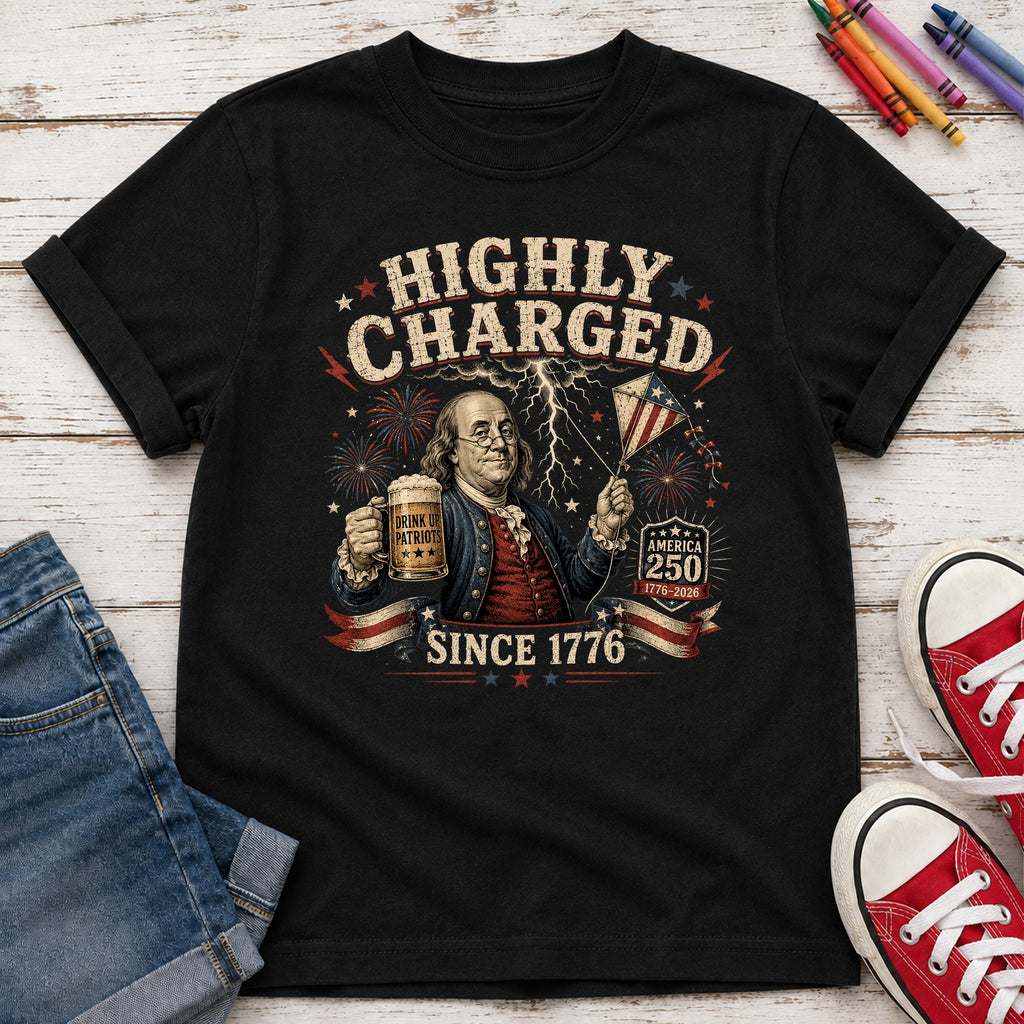 Highly Charged Since 1776 Benjamin Franklin Patriotic Beer America250 Youth Tee