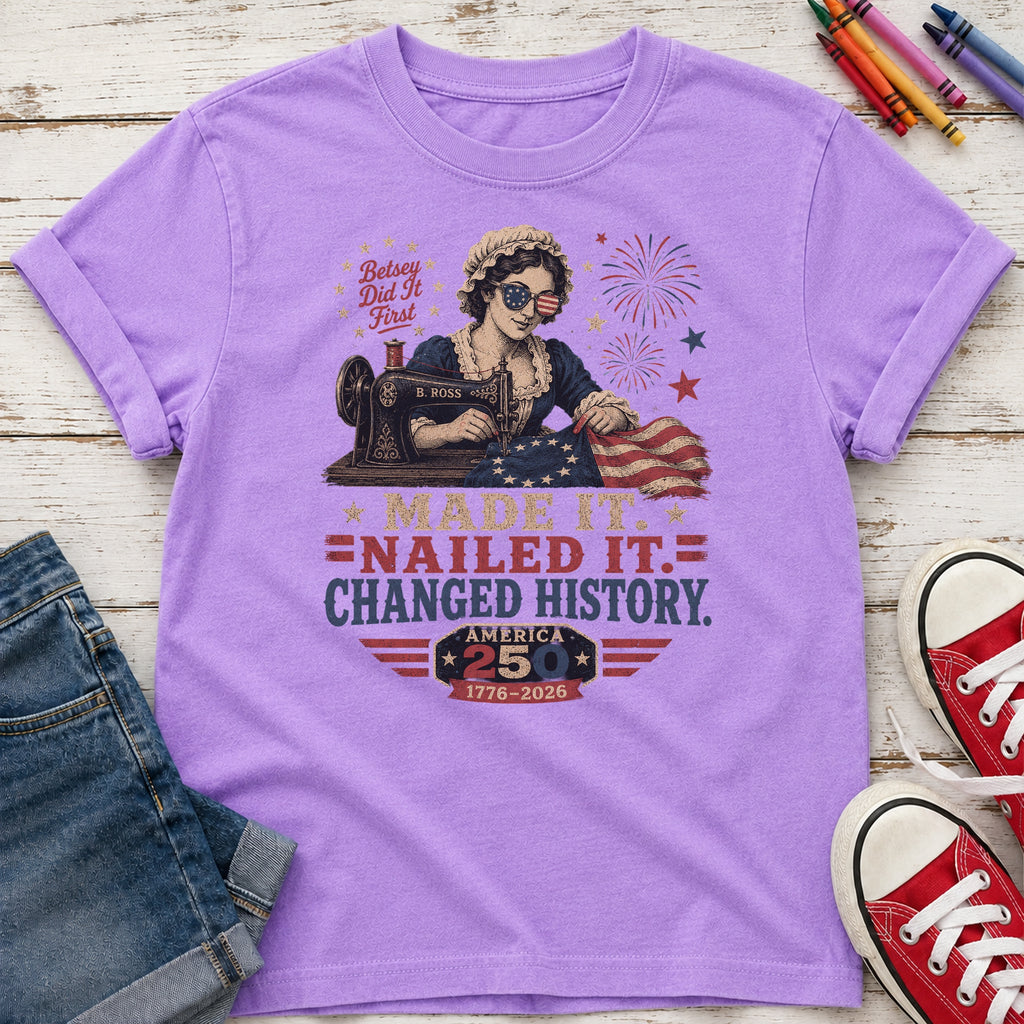 Betsey Ross 'Made It, Nailed It, Changed History' Vintage Sewing 1776 Flag Youth Tee, America 250