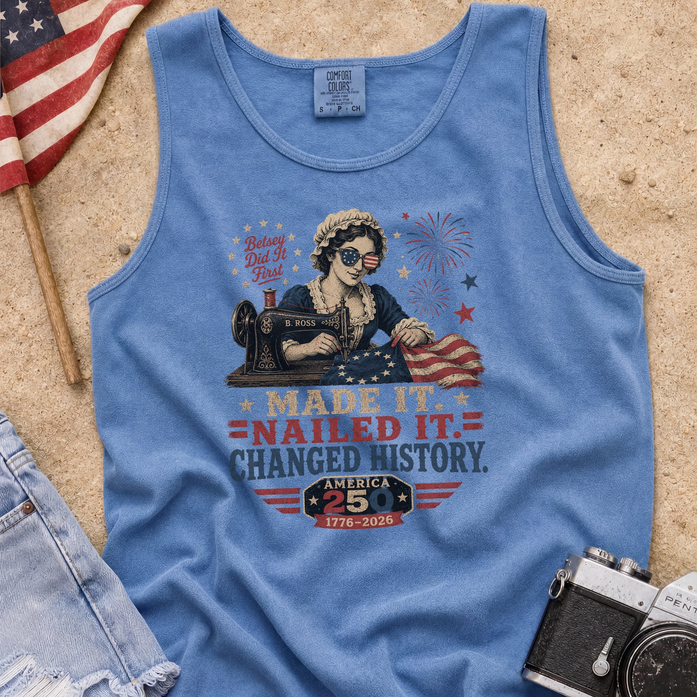 Betsey Ross 'Made It, Nailed It, Changed History' Vintage Sewing 1776 Flag Tank Top, America 250