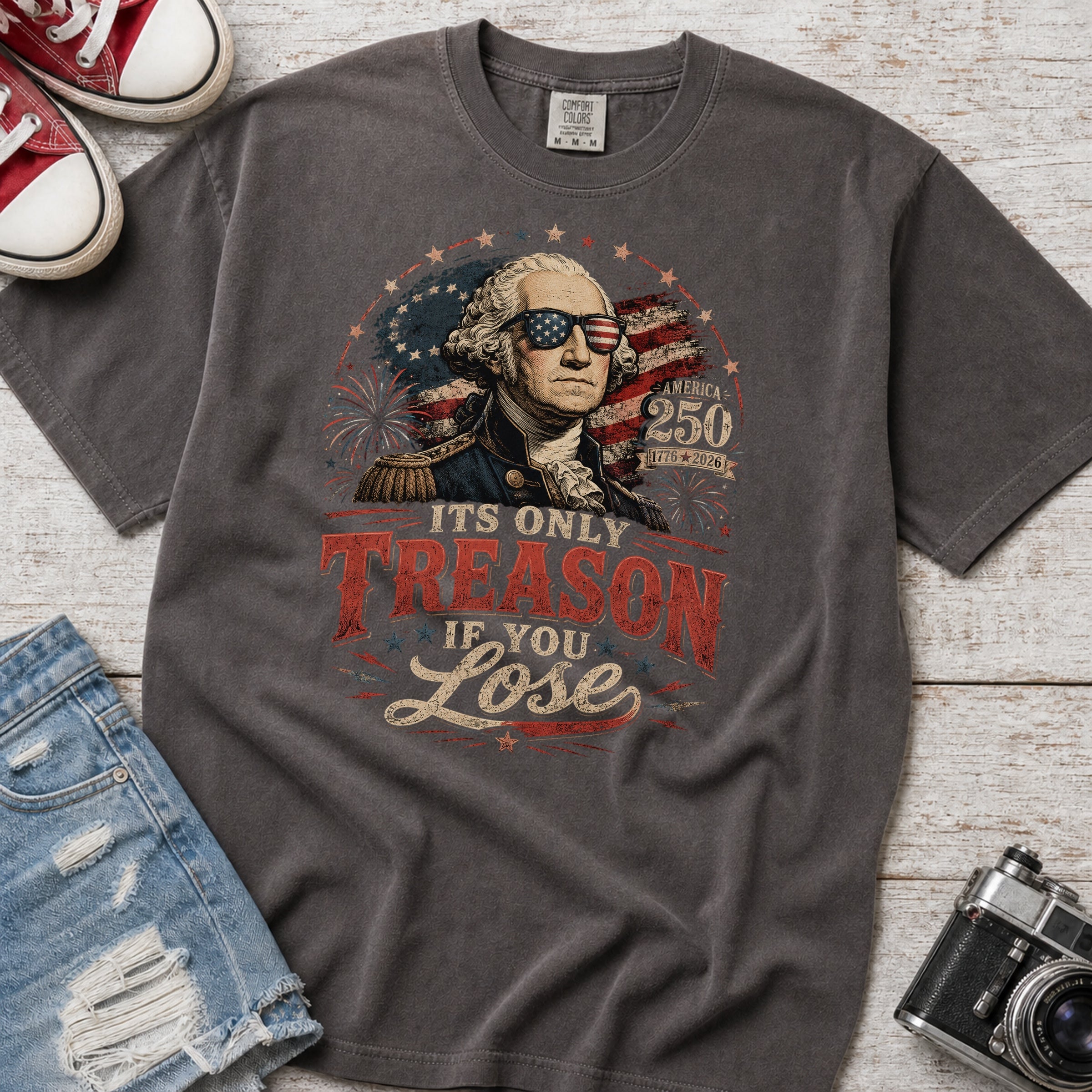 Its Only Treason If You Lose, Patriotic George Washington T‑Shirt