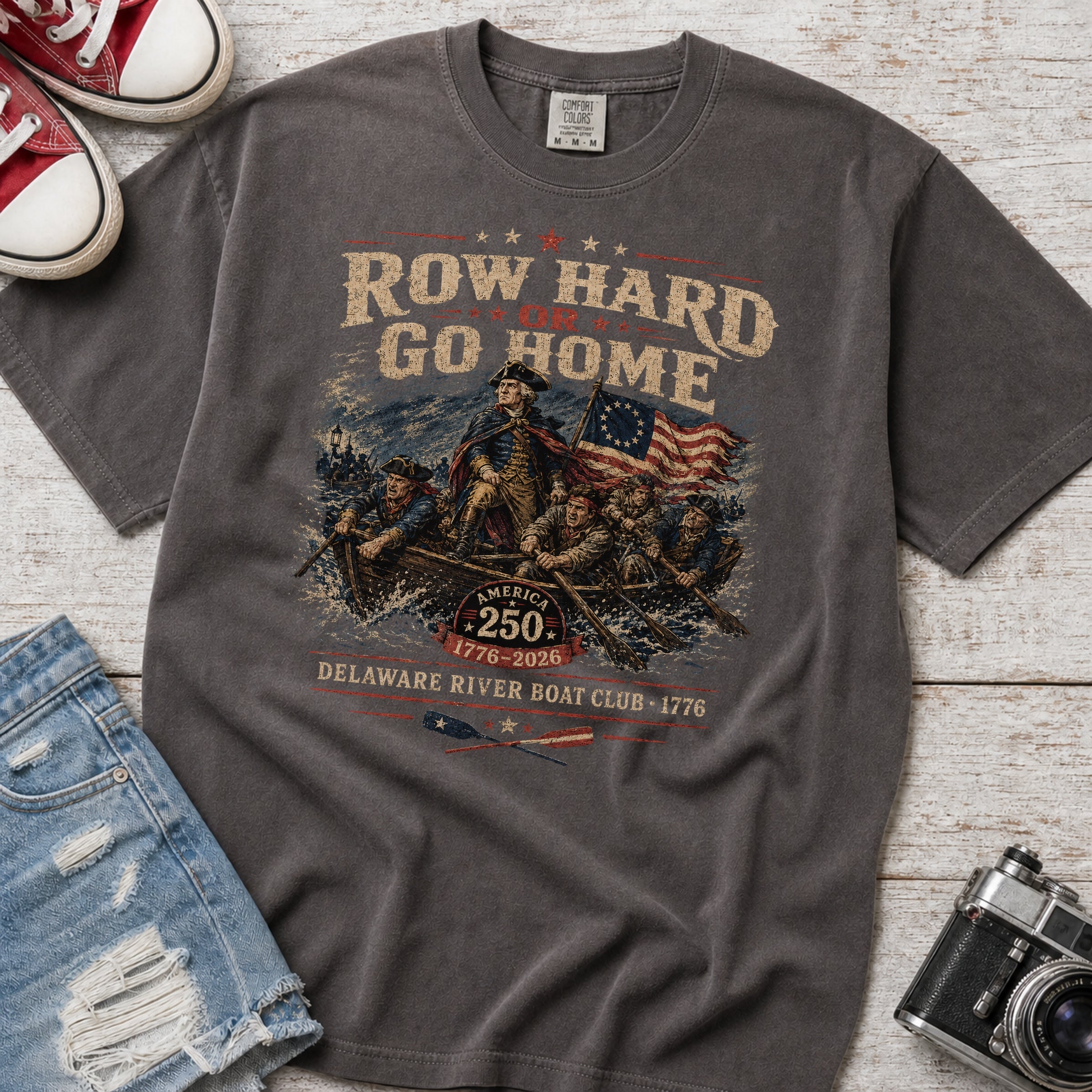 Row Hard or Go Home T-Shirt, Delaware Row Boat Club America 250 Tee
