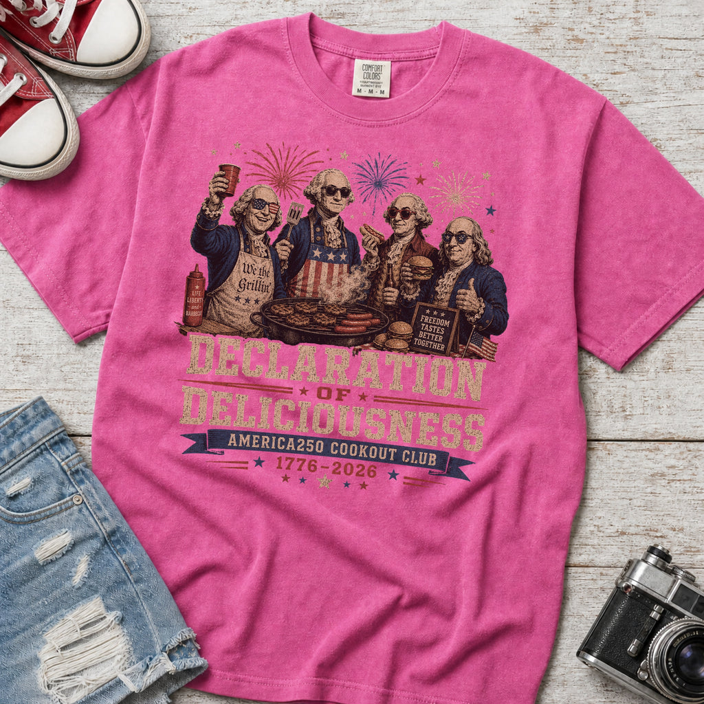 Declaration of Deliciousness BBQ T-shirt, Founding Fathers 4th of July America 250