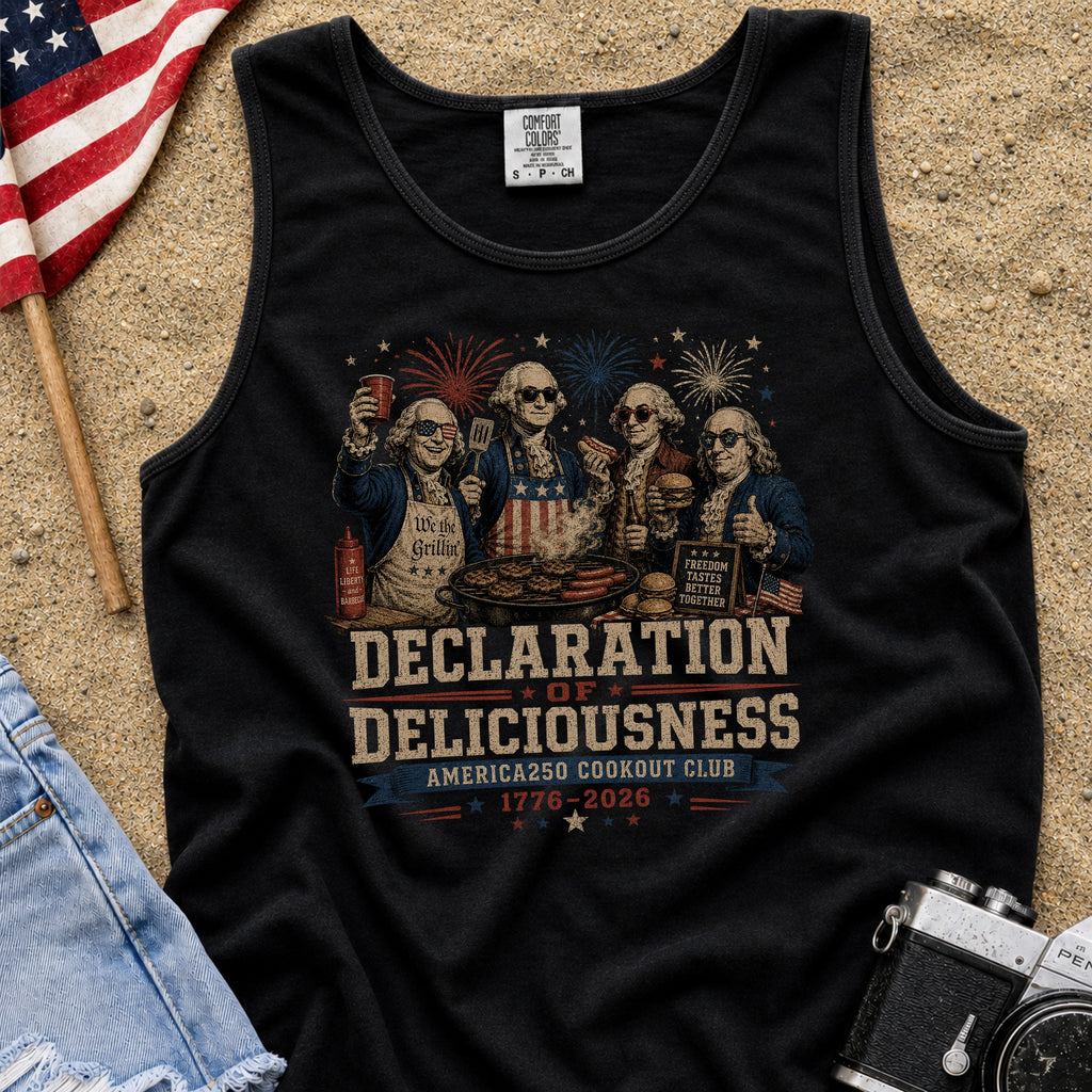 Declaration of Deliciousness BBQ Tank Top, Founding Fathers 4th of July America 250