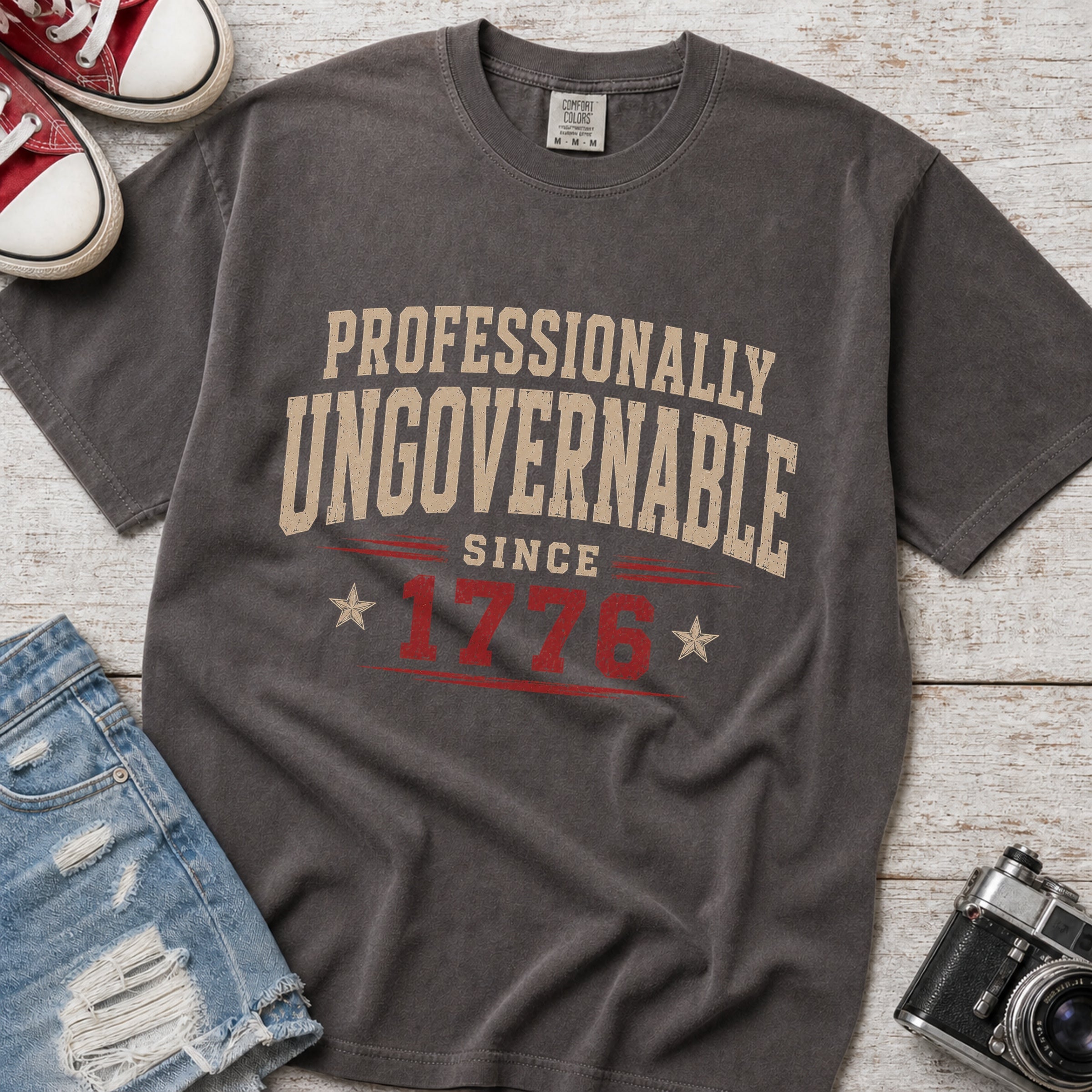 Professionally Ungovernable Since 1776 T-Shirt, Patriotic Independence Day Tee