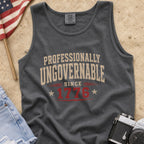 Professionally Ungovernable Since 1776 Tank Top, Patriotic Independence Day Muscle Tee