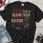 250 Years of Talking Trash and Backing It Up Vintage T-Shirt
