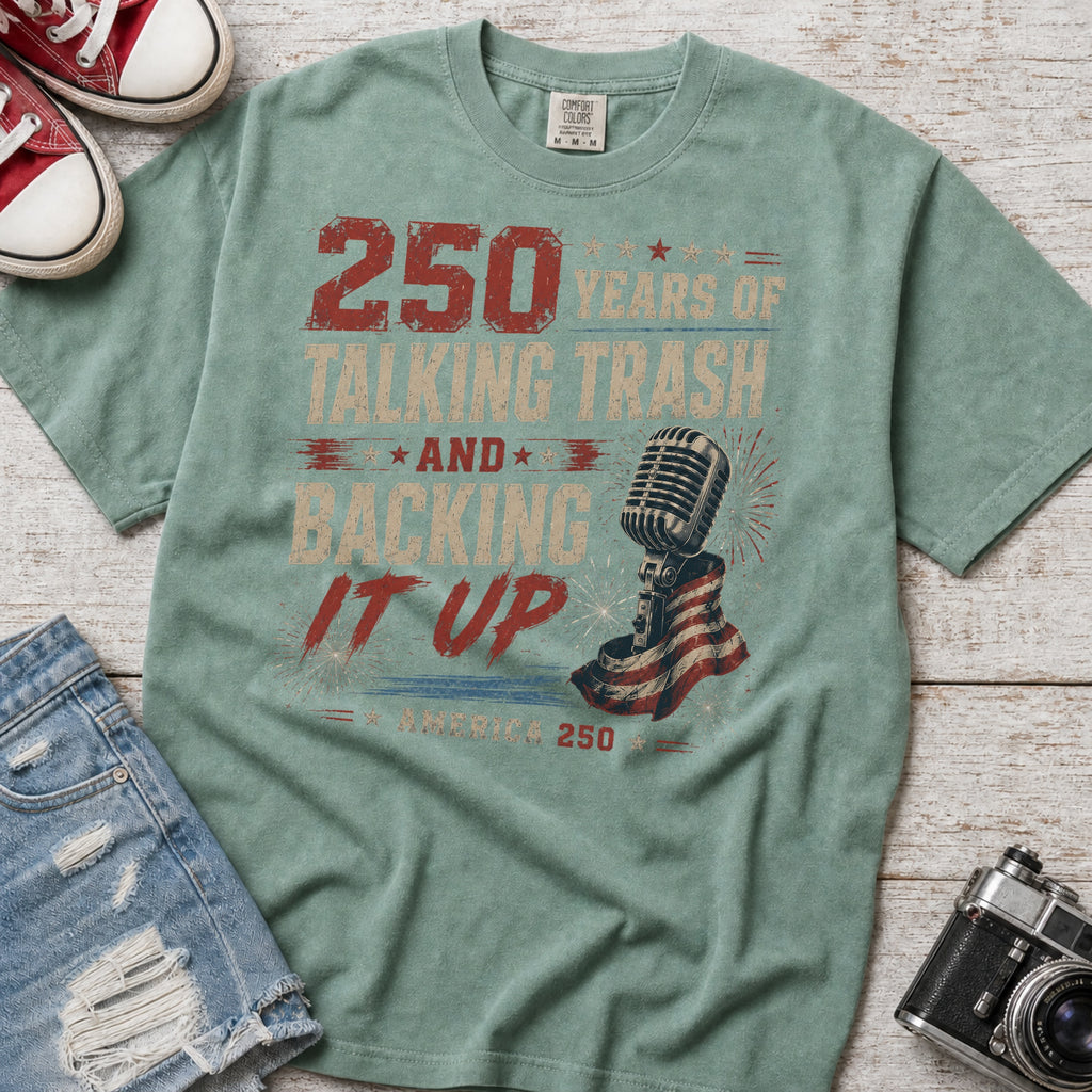 250 Years of Talking Trash and Backing It Up Vintage T-Shirt