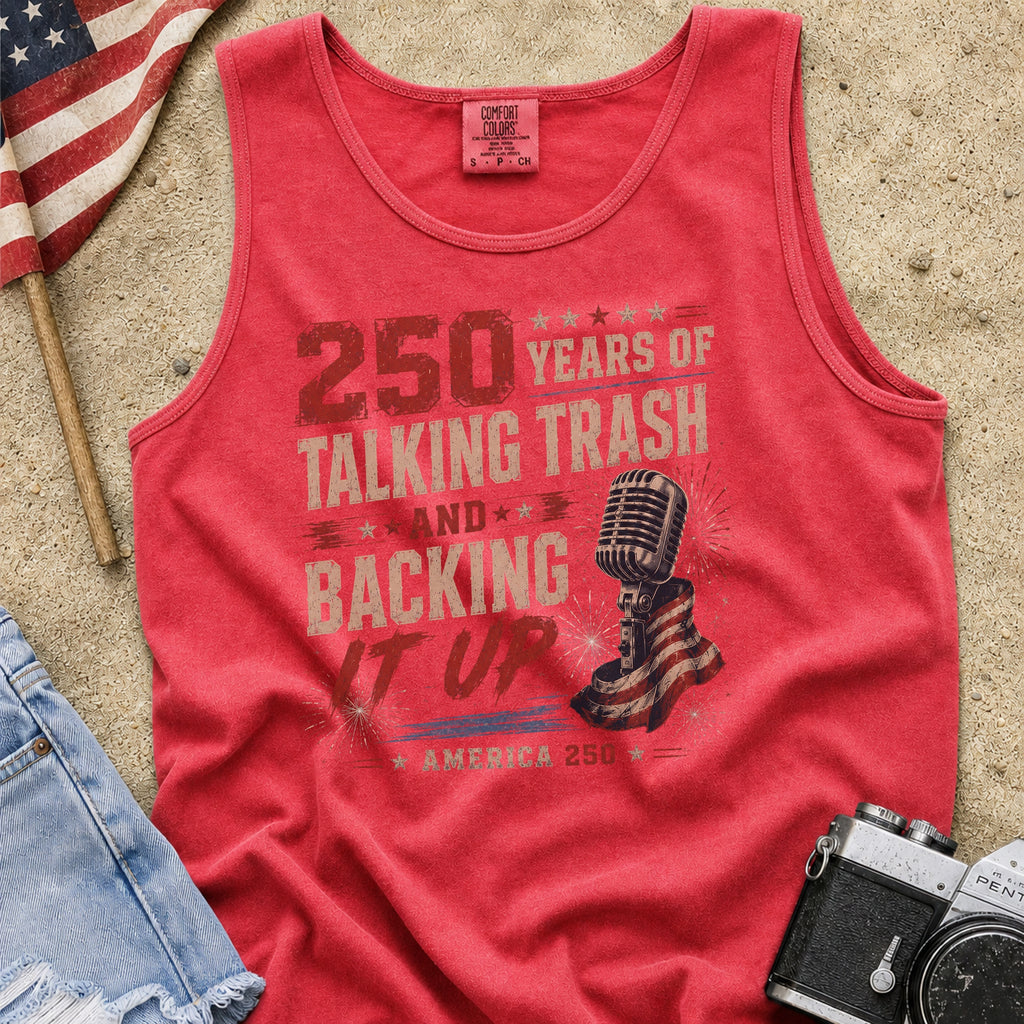 250 Years of Talking Trash and Backing It Up Vintage T-Shirt Tank Top
