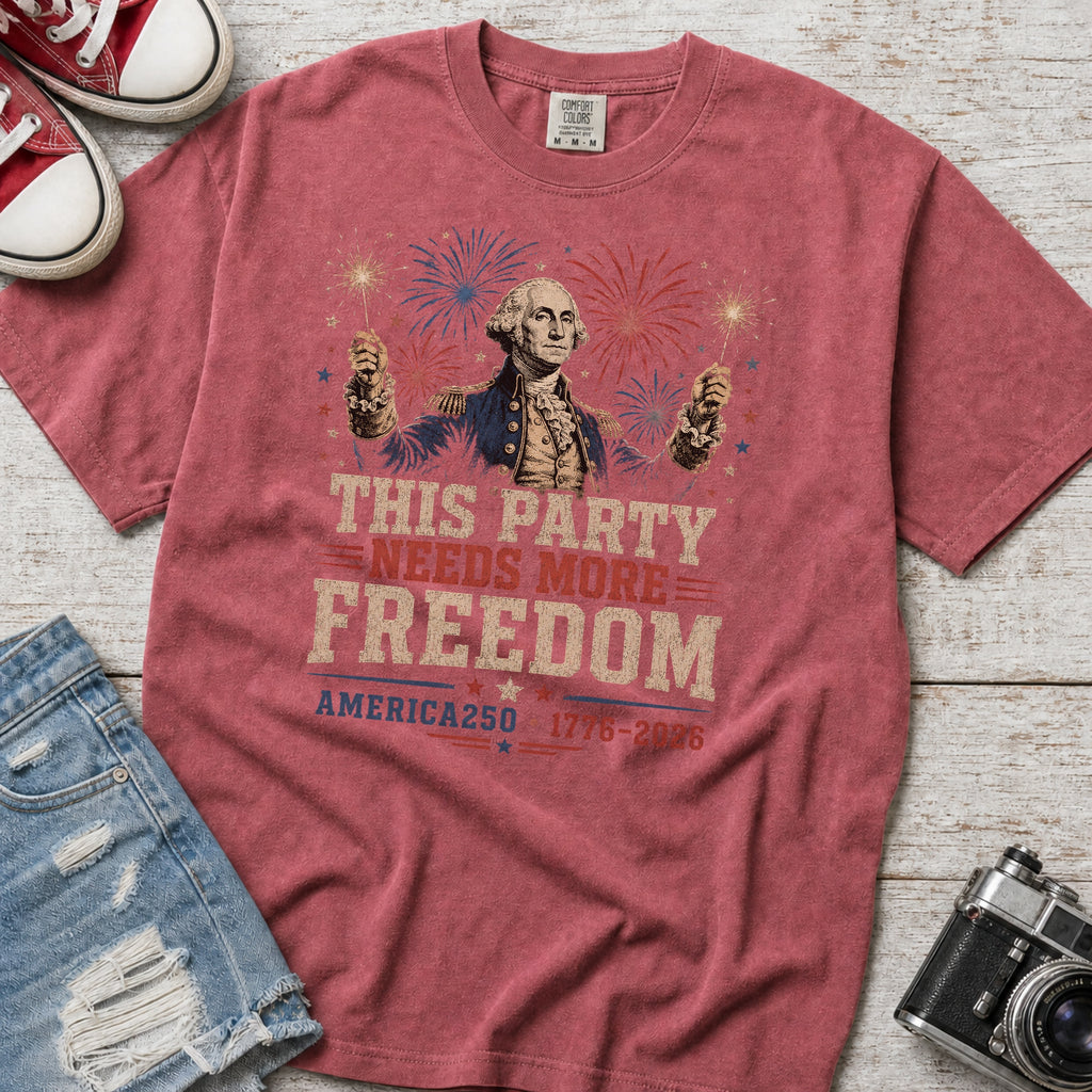 George Washington 'This Party Needs More Freedom' America 250 T-shirt (1776–2026)