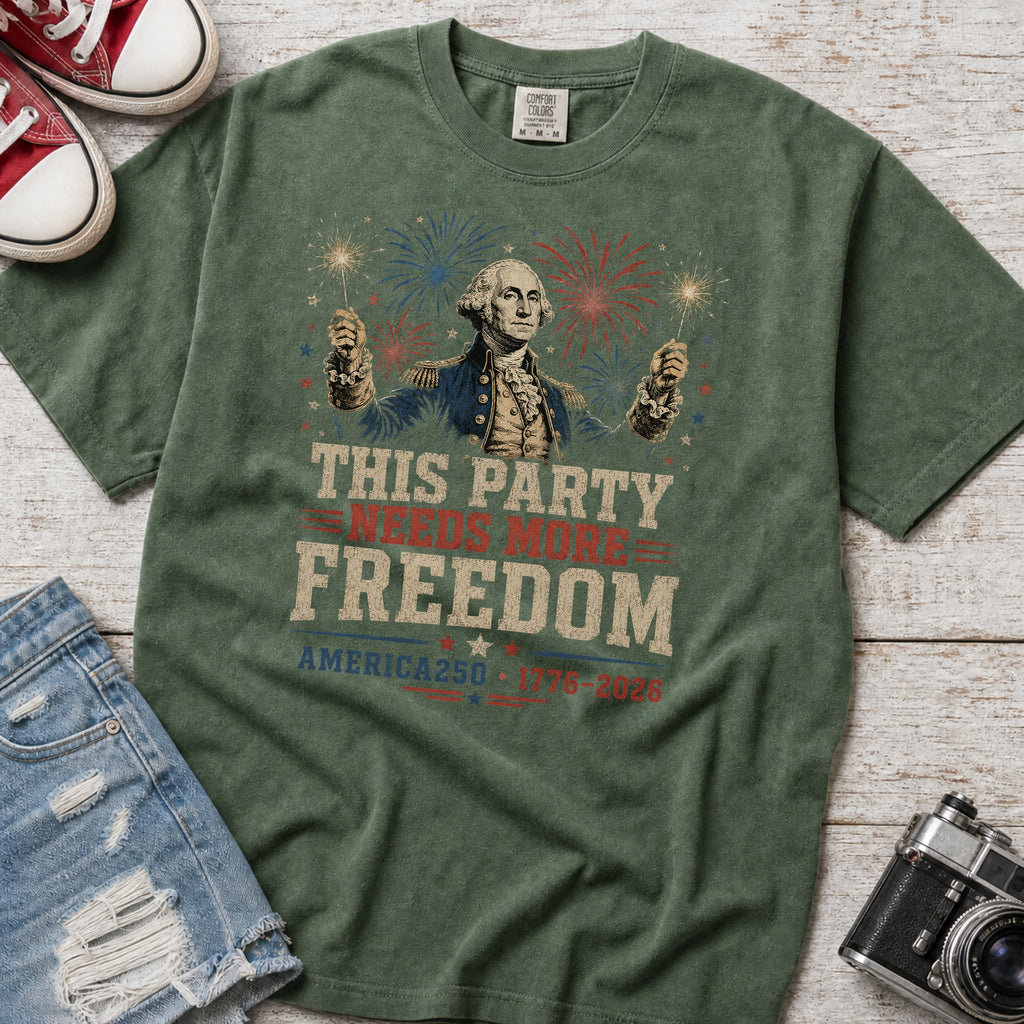 George Washington 'This Party Needs More Freedom' America 250 T-shirt (1776–2026)