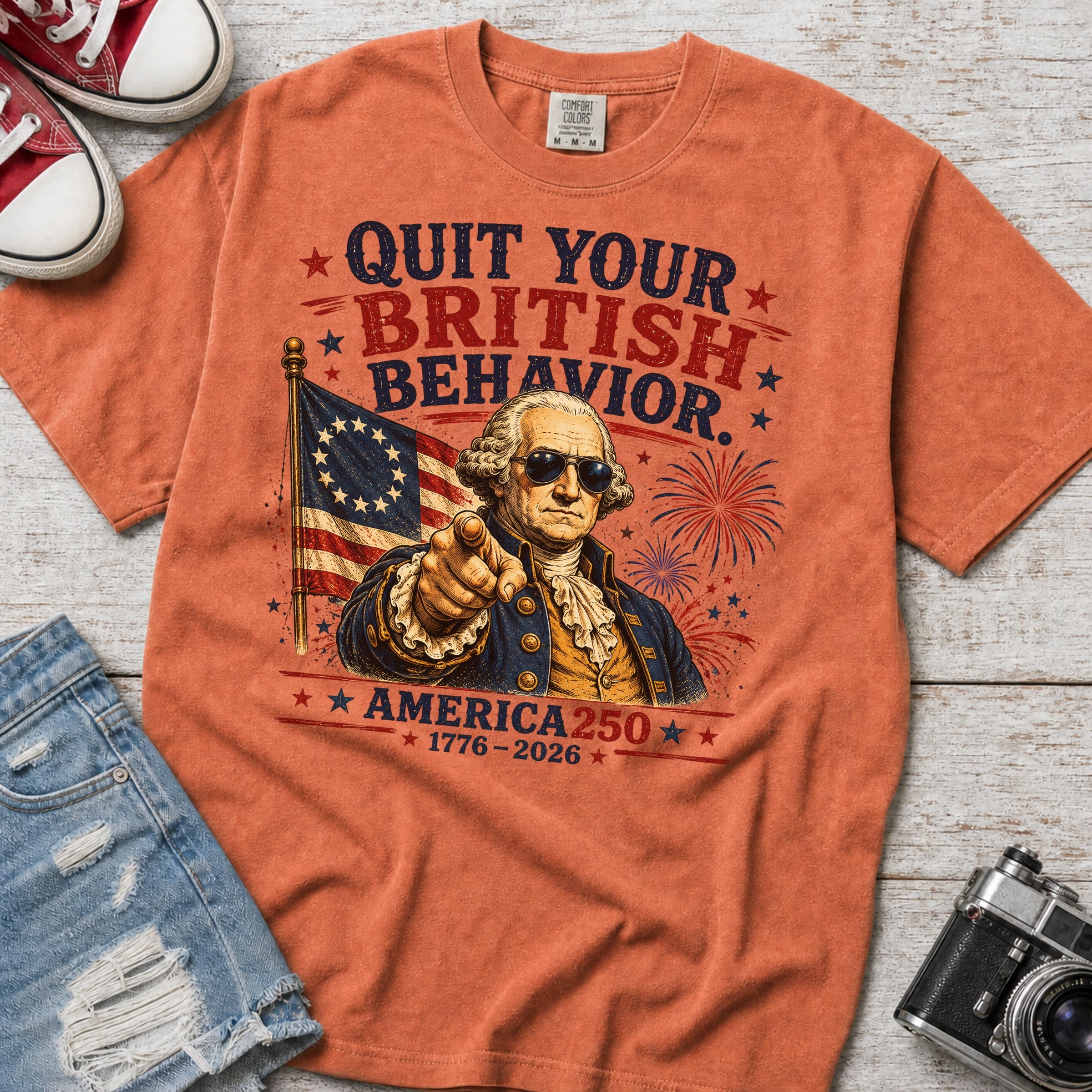 George Washington "Quit Your British Behavior" America 250 Patriotic T-Shirt