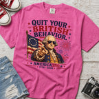George Washington "Quit Your British Behavior" America 250 Patriotic T-Shirt
