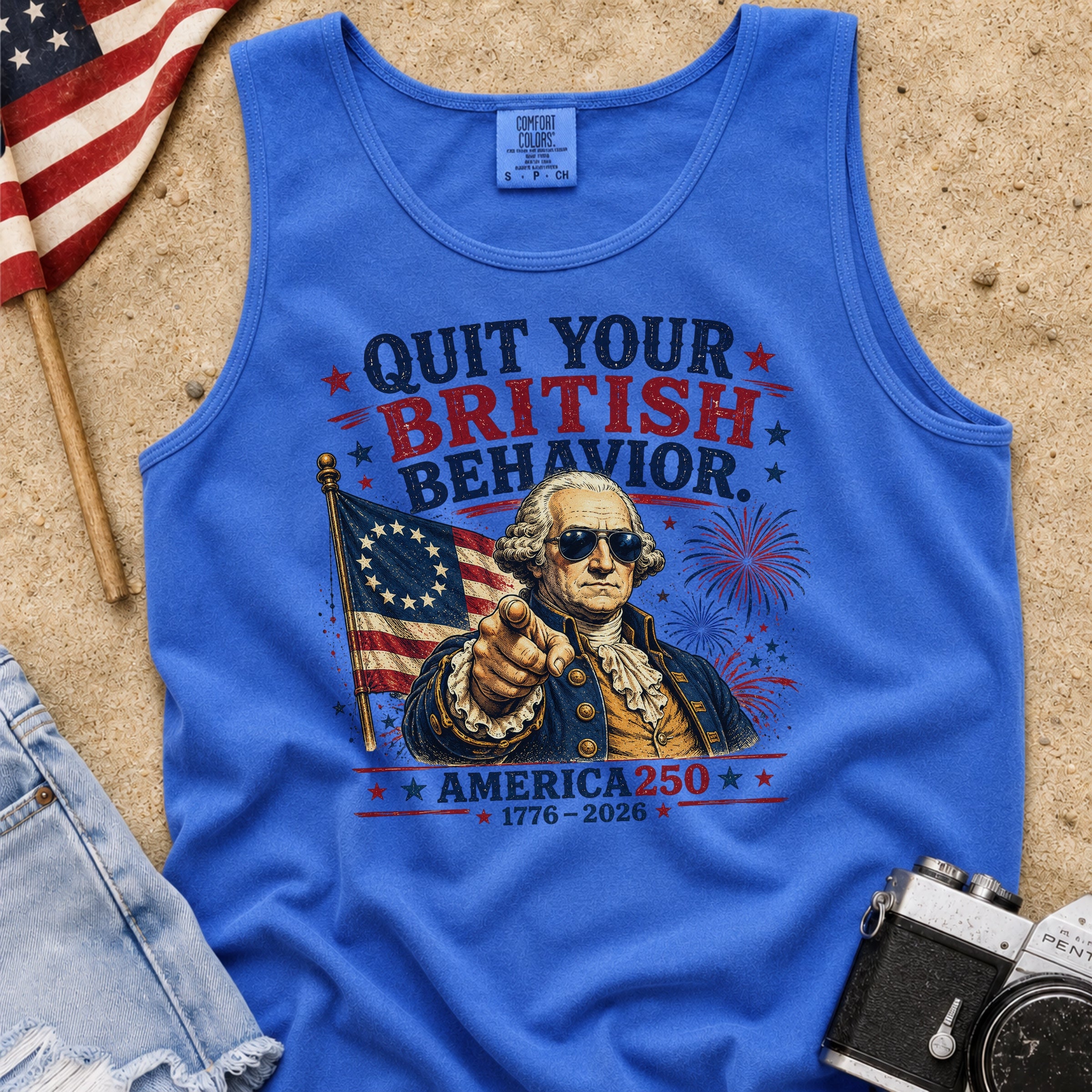 George Washington "Quit Your British Behavior" America 250 Patriotic Tank Top