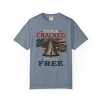Liberty Bell "Still Cracked, Still Free" Patriotic T-Shirt, America 250