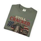 Liberty Bell "Still Cracked, Still Free" Patriotic T-Shirt, America 250