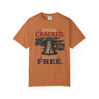 Liberty Bell "Still Cracked, Still Free" Patriotic T-Shirt, America 250